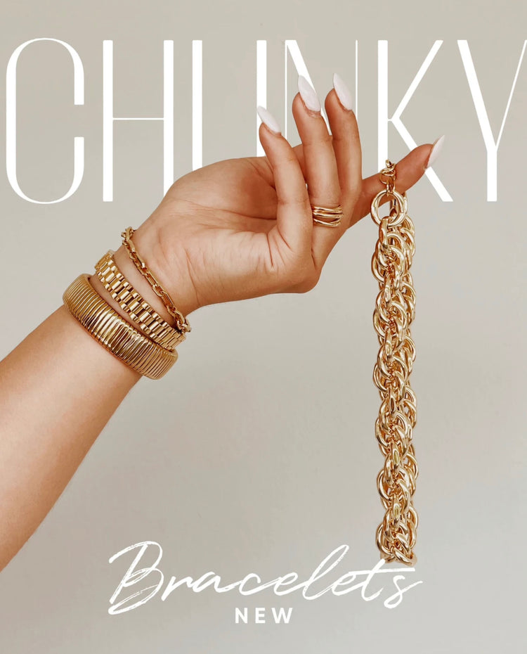 Chunky Bracelets