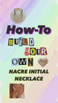 Build Your Own Nacre Initial